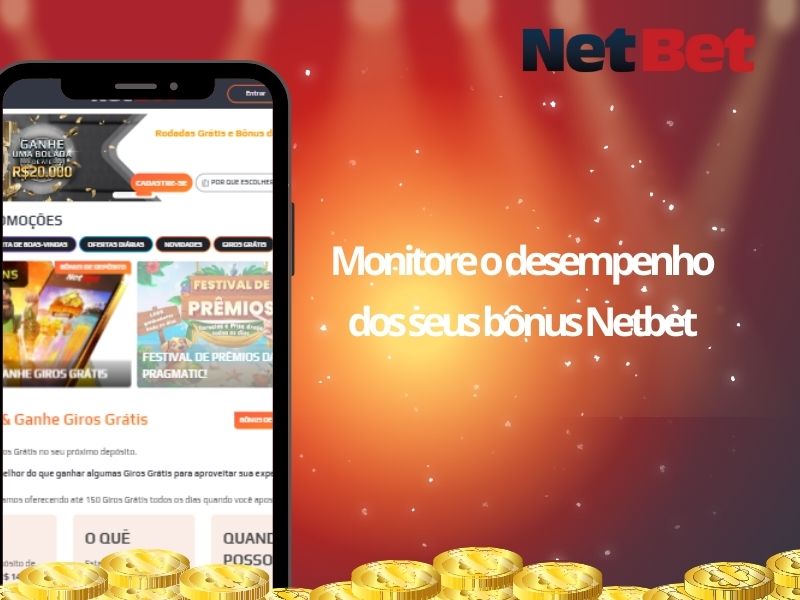 Monitore o desempenho dos seus bônus Netbet
