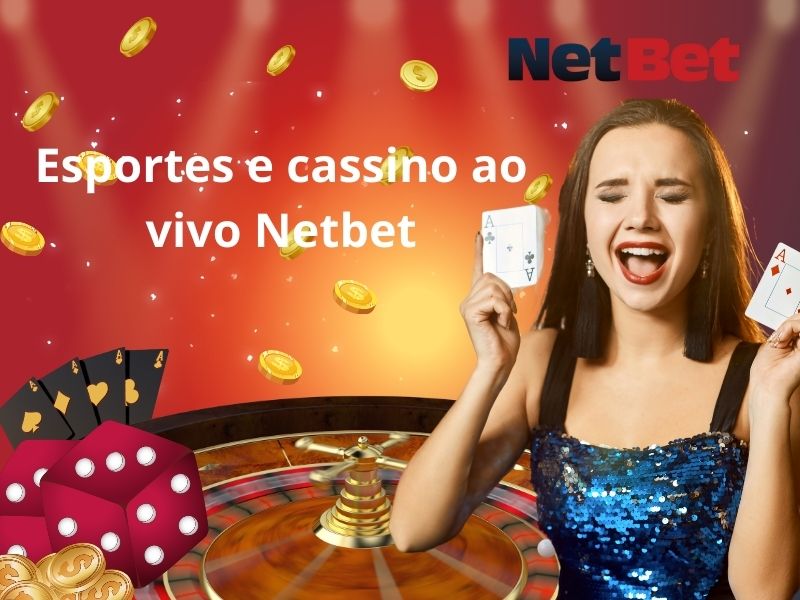 Esportes e cassino ao vivo Netbet